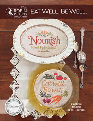 Eat Well, Be Well by Robin Pickens